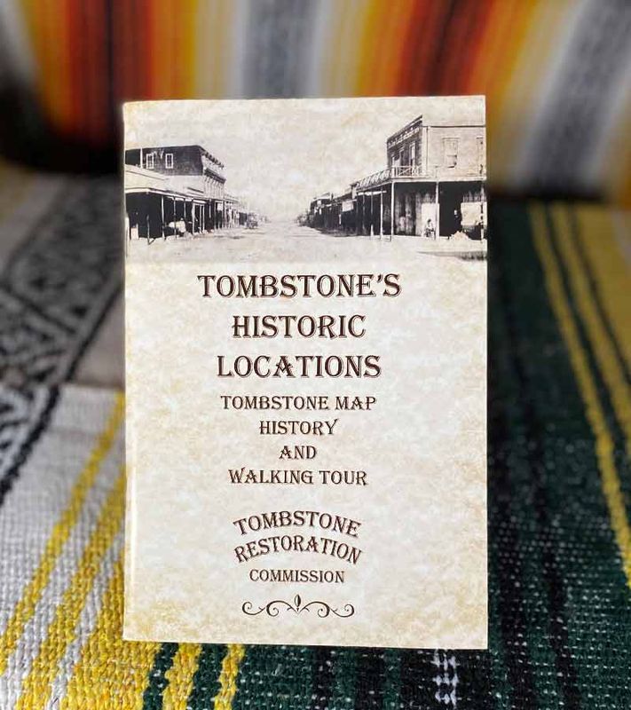 Tombstone’s Historic Locations – Tombstone Map, History, and Walking Tour