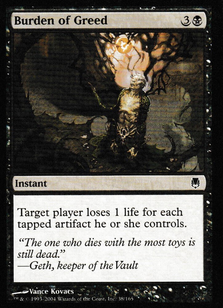Burden of Greed
