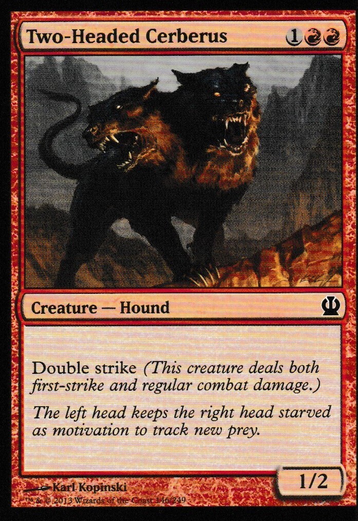 Two-Headed Cerberus