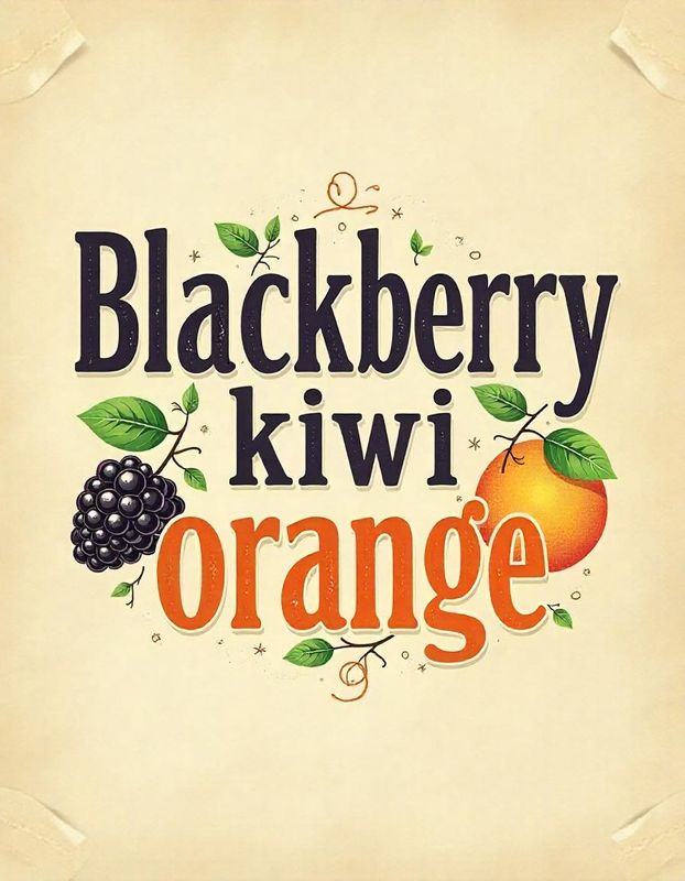 BLACKBERRY KIWI ORANGE