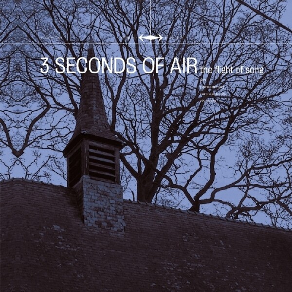 3 Seconds Of Air - Flight Of Song (2015) CD