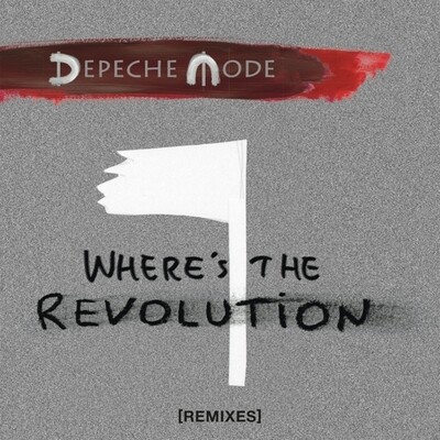 Depeche Mode - Where&#39;s the Revolution (Remixes)(2017) CD