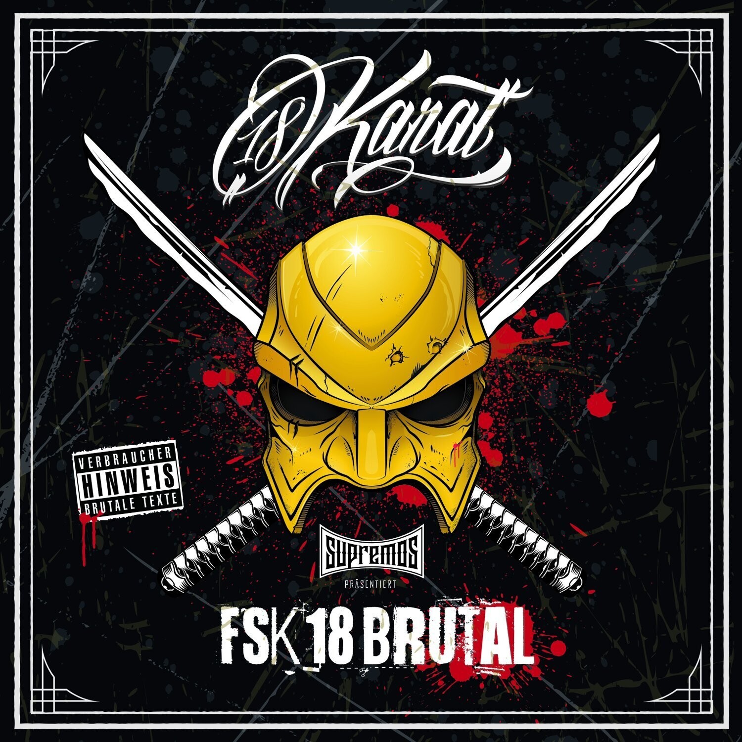 18 Karat - FSK18 Brutal (Digitaler Download)(2016)