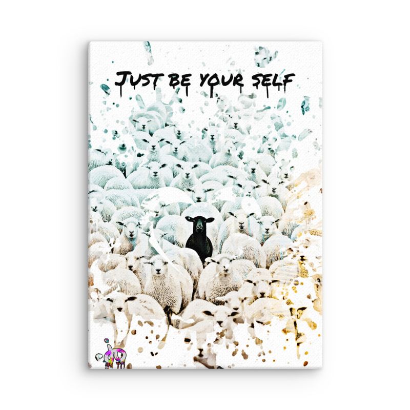 "Just Be Your Self" Print Canvas 20 x 28