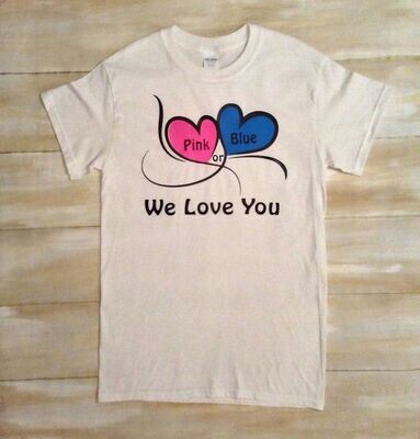 Pink or Blue We Love You, Adult Small White T-shirt