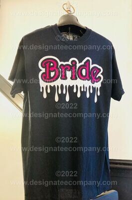 Bride Drip, Adult Medium Black T-shirt