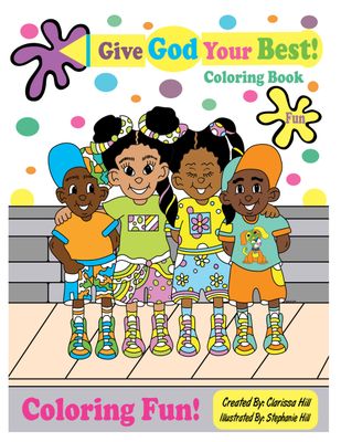 Coloring Book for kids and adults, Give God Your Best