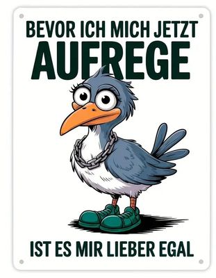 Bevor ich mich aufrege Sprücheschild 10.27-2