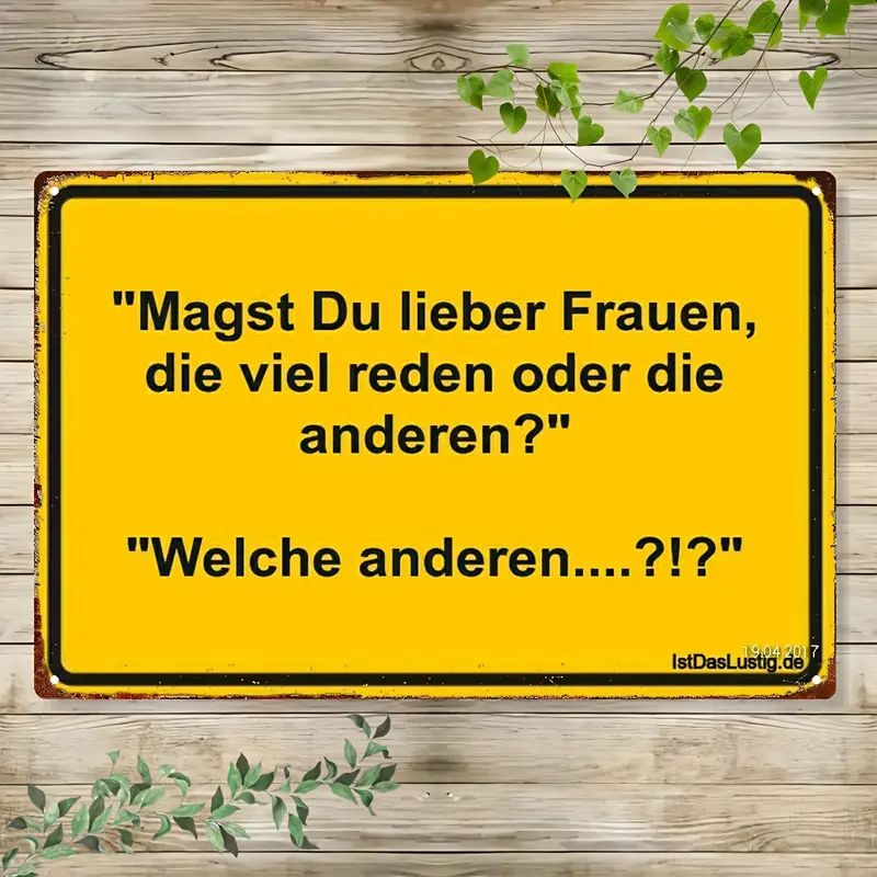 Magst du lieber Sprücheschild 1633597HD