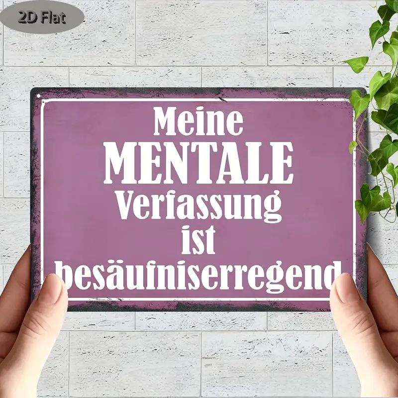 Meine mentale Verfassung Sprücheschild  2712140GX