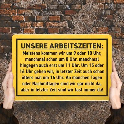 Unsere Arbeitszeiten Sprücheschild 717455JV