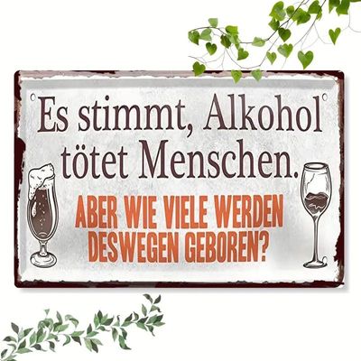 Sprücheschild Alkohol geboren 2547445CF