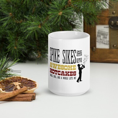 Spike Sikes & his Awesome Hotcakes BIG White glossy mug