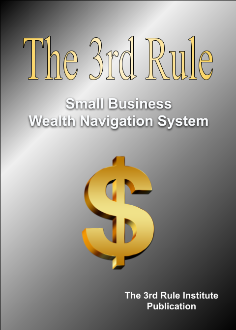 The 3rd Rule - Small Business Wealth Navigation System