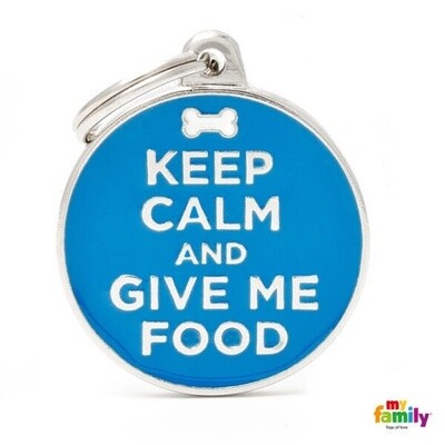ID Tag Big Circle &quot;Keep Calm and Give Me Food&quot;