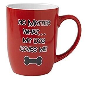 No Matter What.. My Dog Loves Me Mug