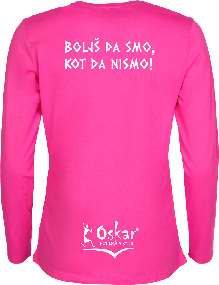 Ženska majica dolgi rokav V-izrez "180 g", Barva: Pink, Velikost: L, Oskarizem: "Boljš da smo kot da nismo!"