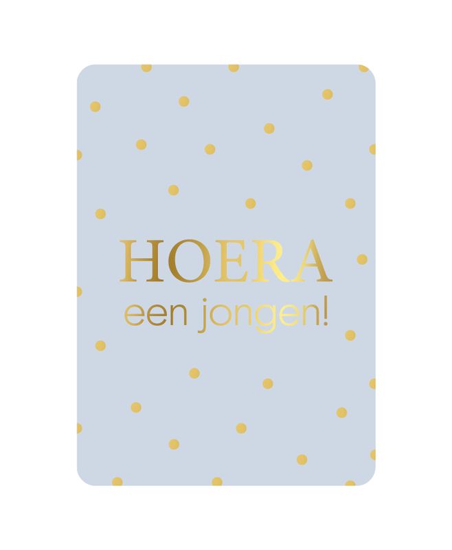 Hoera en jongen!
