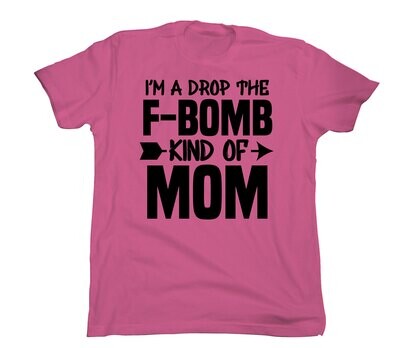 F-Bomb Mom Tee shirt
