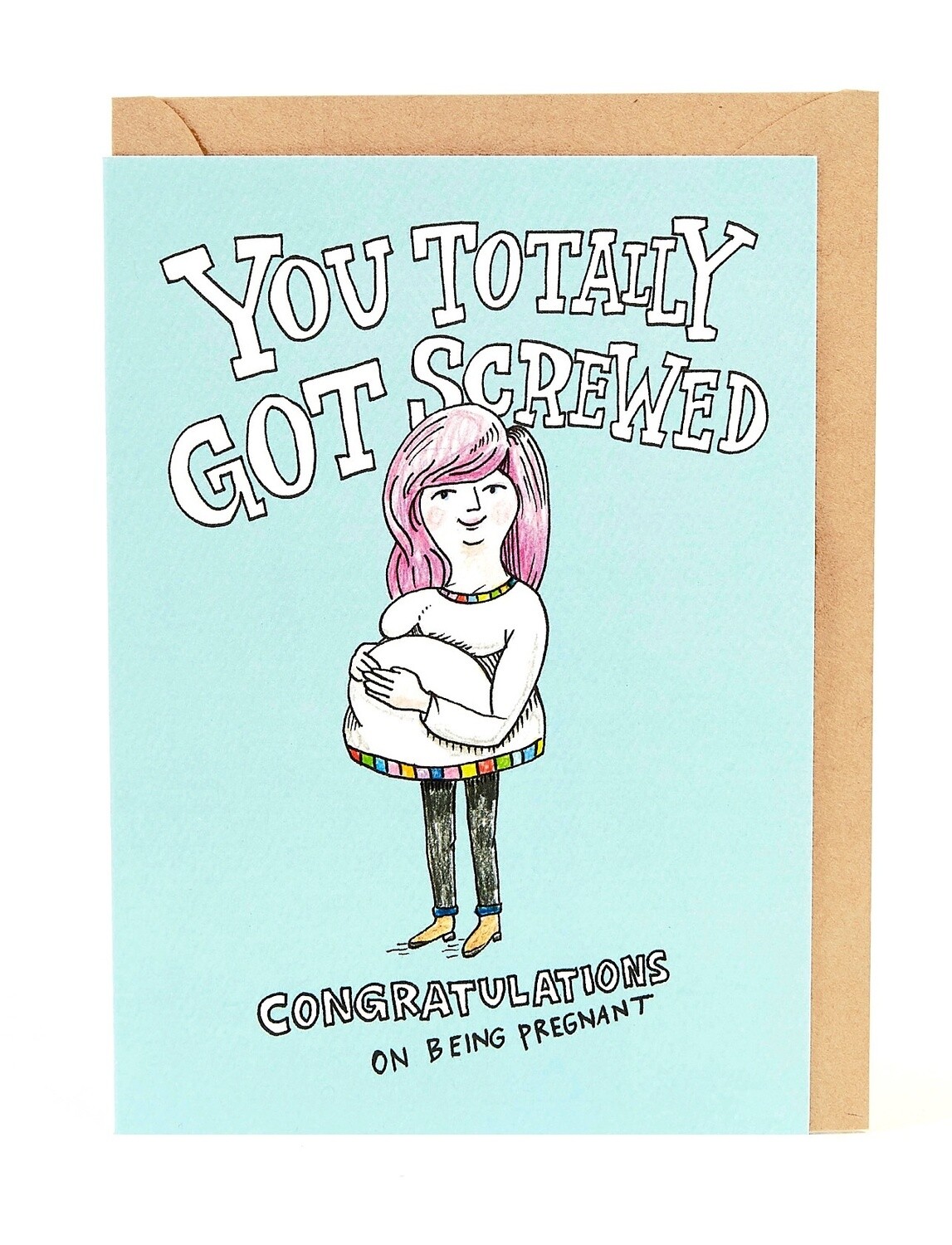 Wally Paper Co - You Totally Got Screwed Card