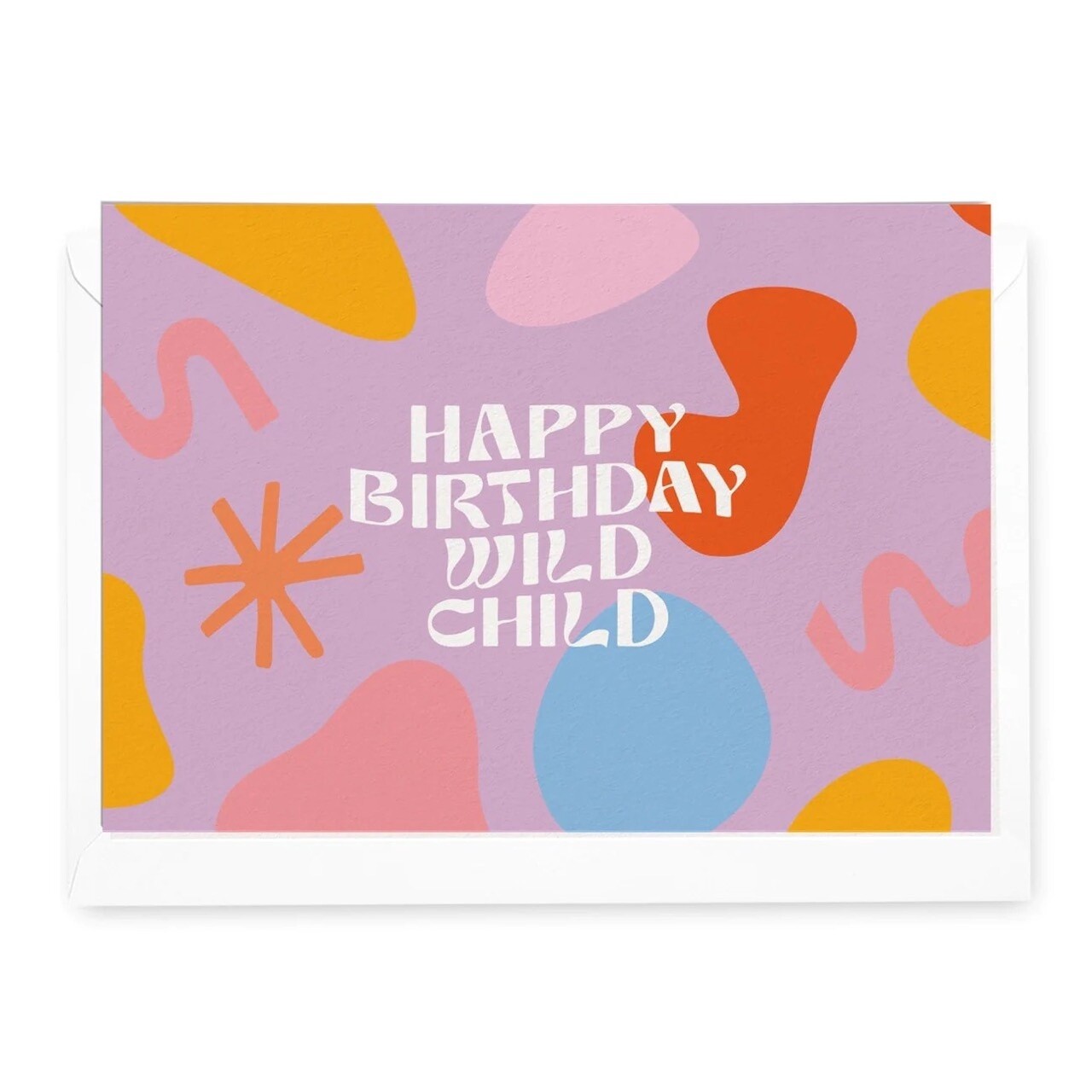 Happy Birthday Wild Child by Daymaker