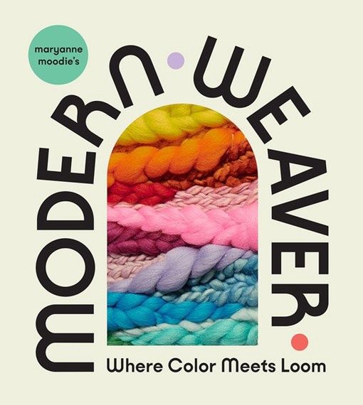 Modern Weaver by Maryanne Moodie