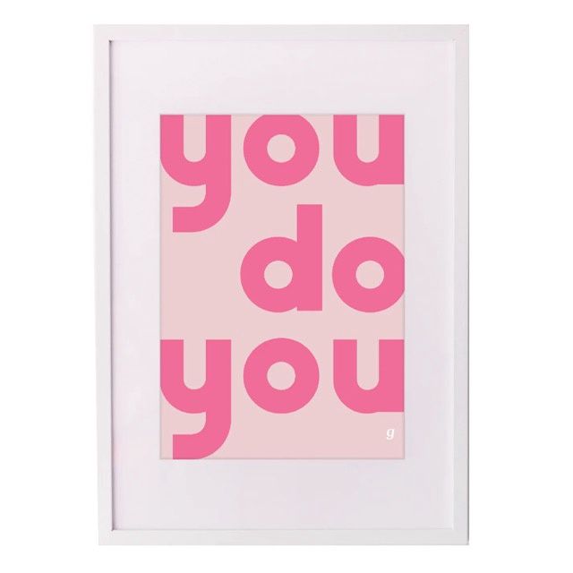 &quot;You Do You&quot; Framed Print By Greta Home