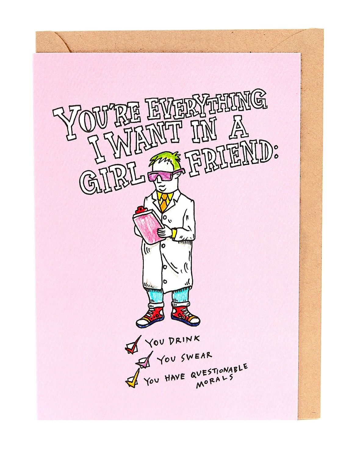 Wally Paper Co - Everything I want in a Girlfriend Card