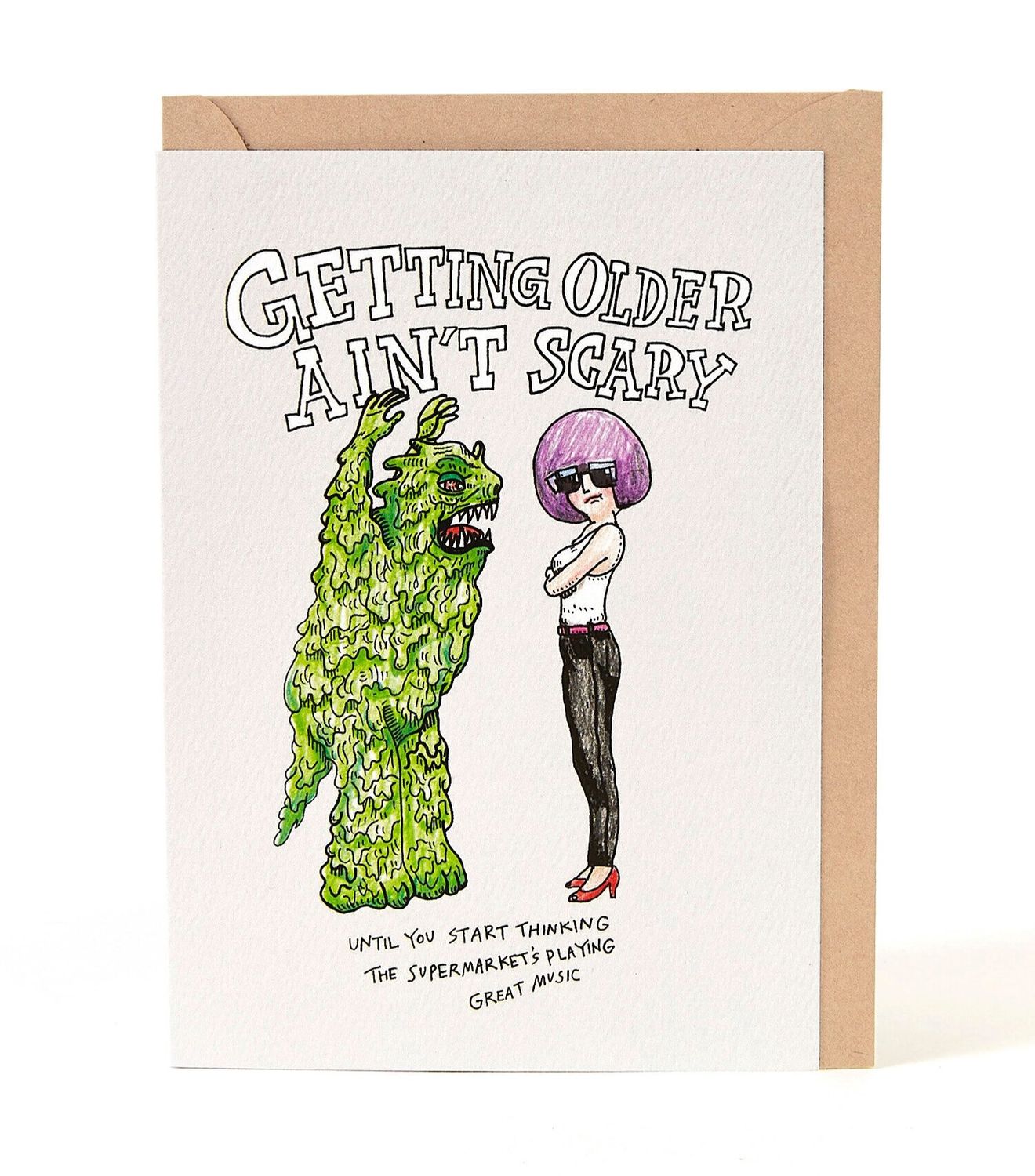 Wally Paper Co - Getting Older Ain&#39;t Scary Card