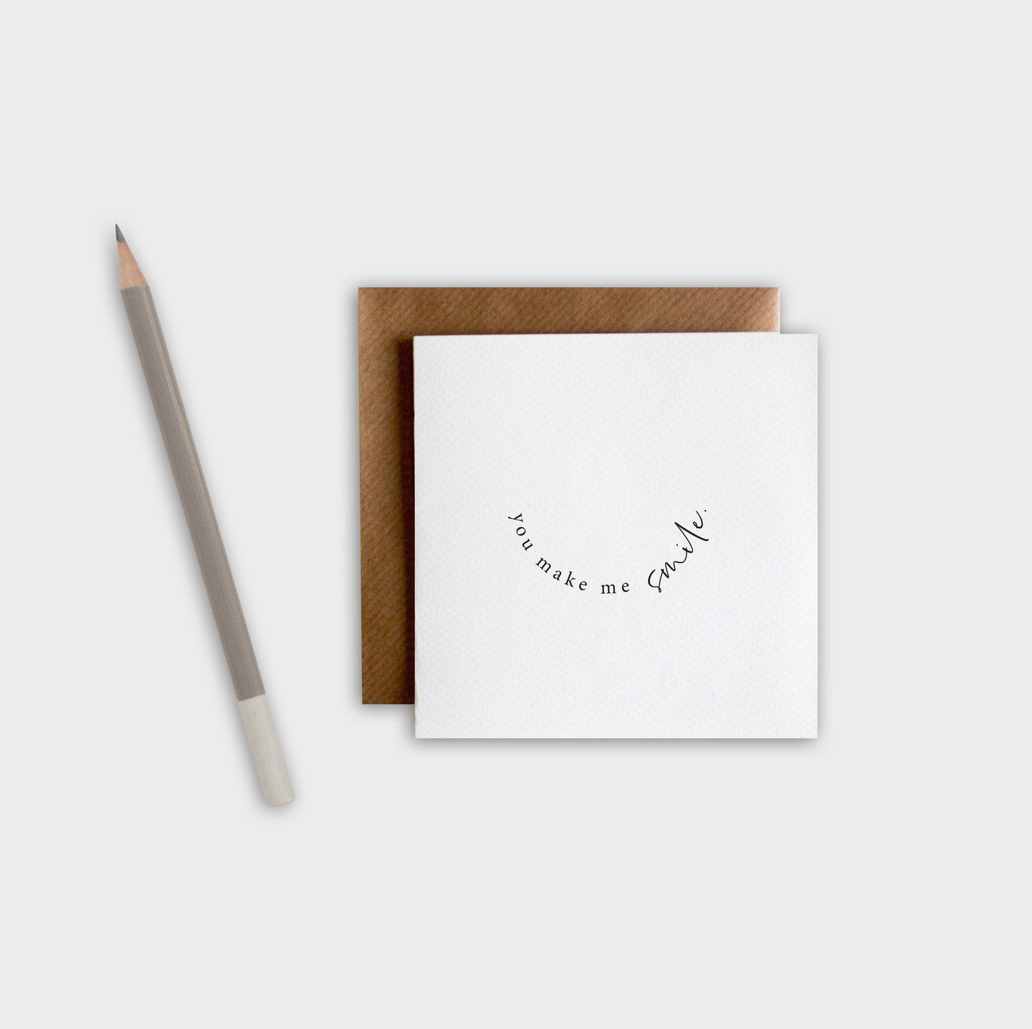 “You Make Me Smile” Greeting Card by Brown Paper Movement