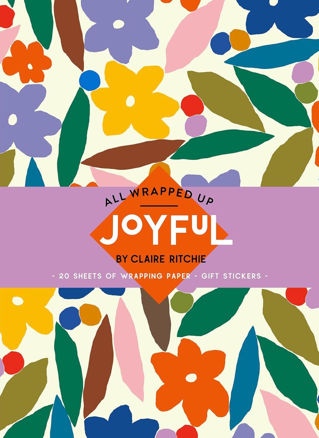 All Wrapped Up: Joyful by Claire Ritchie