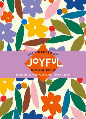 All Wrapped Up: Joyful by Claire Ritchie