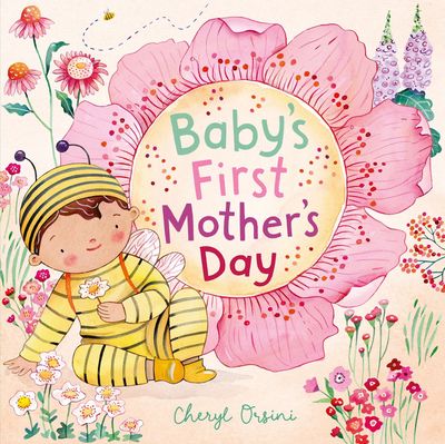 Baby's First Mother's Day by Cheryl Orsini