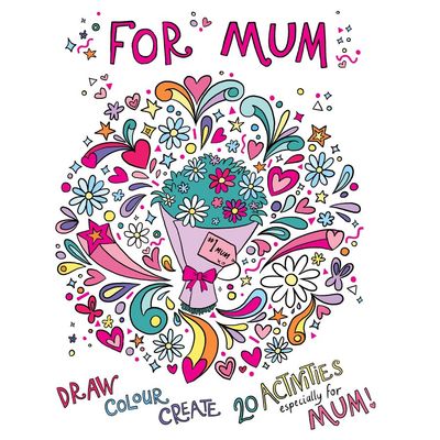 For Mum Colouring Book