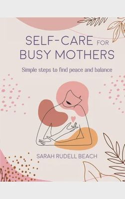 Self-care for Busy Mothers