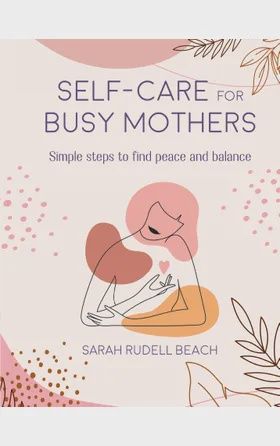 Self-care for Busy Mothers