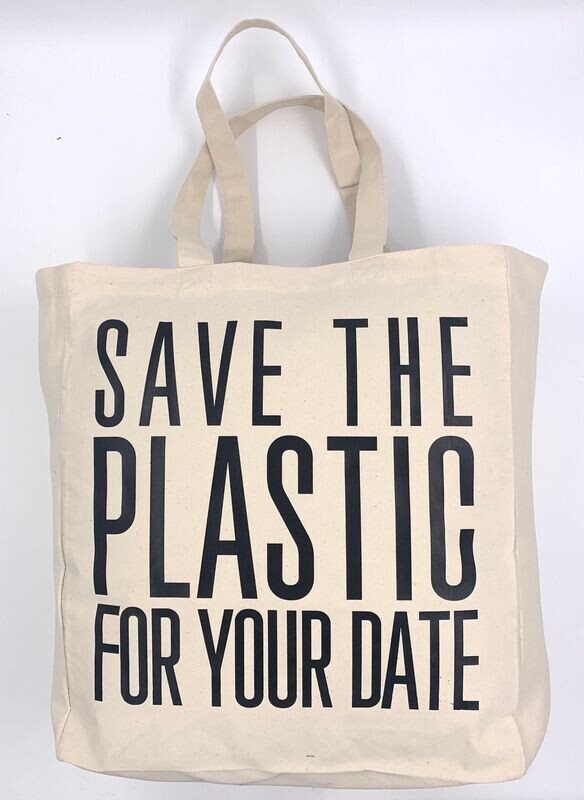 SAVE THE PLASTIC FOR YOUR DATE