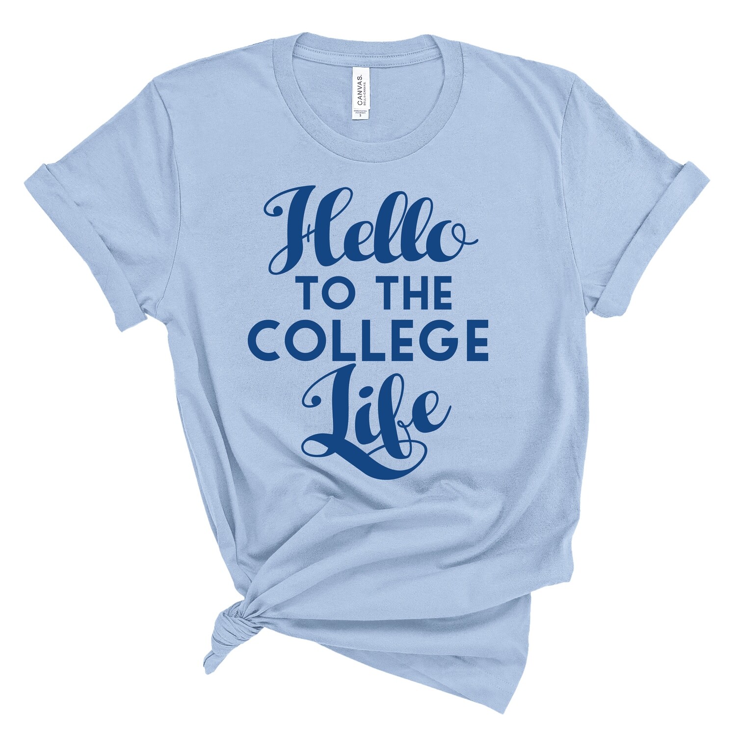 Hello to the College Life Tee