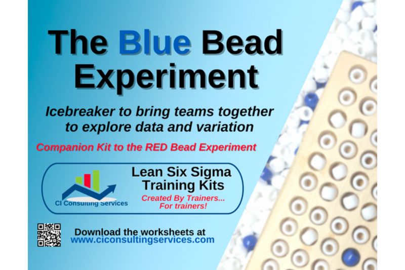 The Blue Bead Experiment - A Companion Kit to the Red Bead Experiment The Blue Bead Experiment - A Companion Kit to the Red Bead Experiment