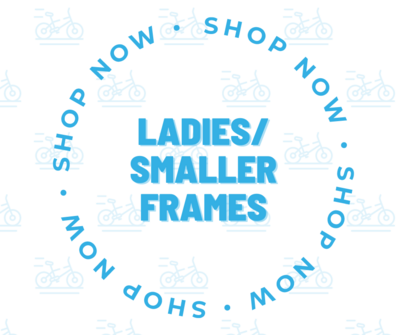 Ladies/Petite/Smaller Frame Bikes