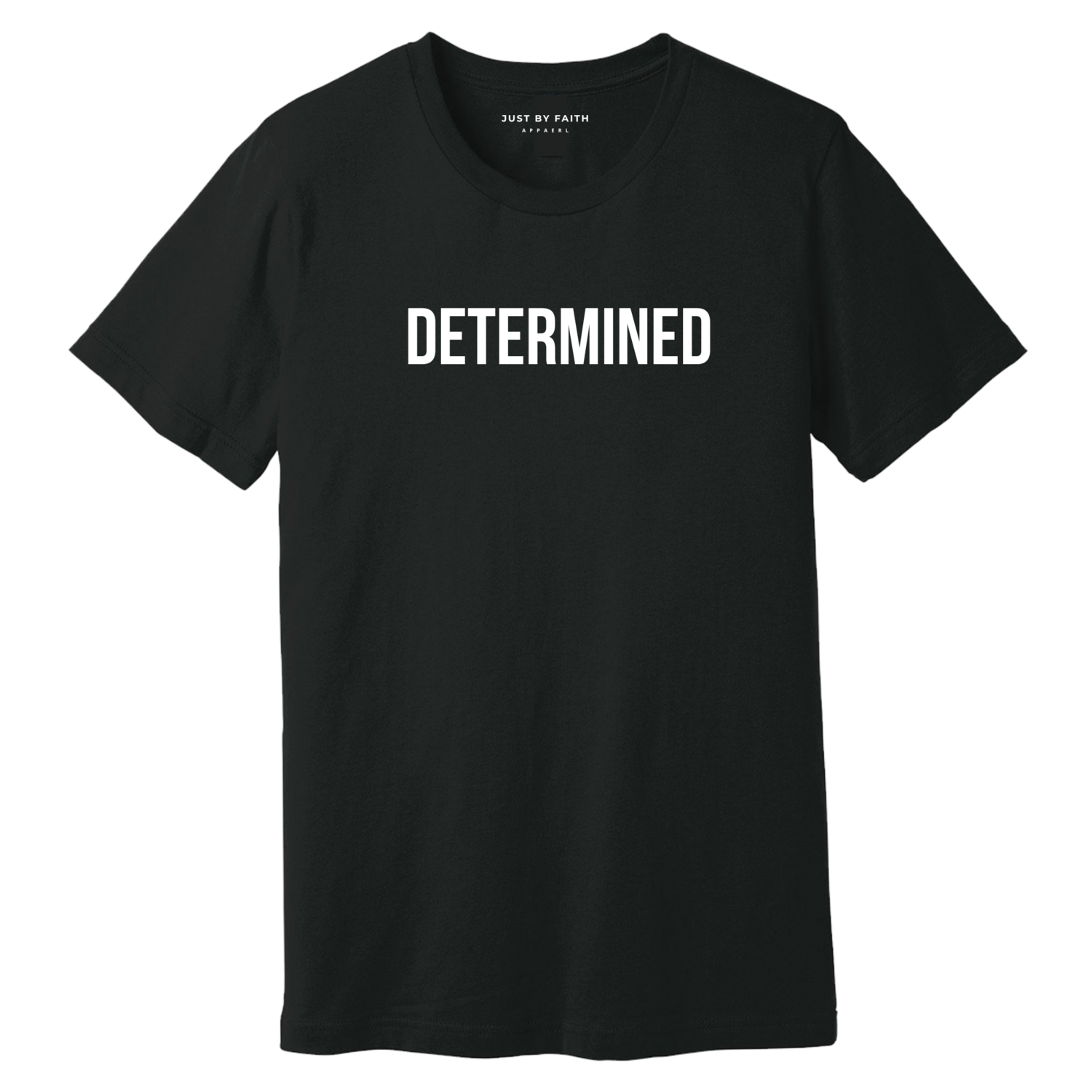 Determined T-Shirts