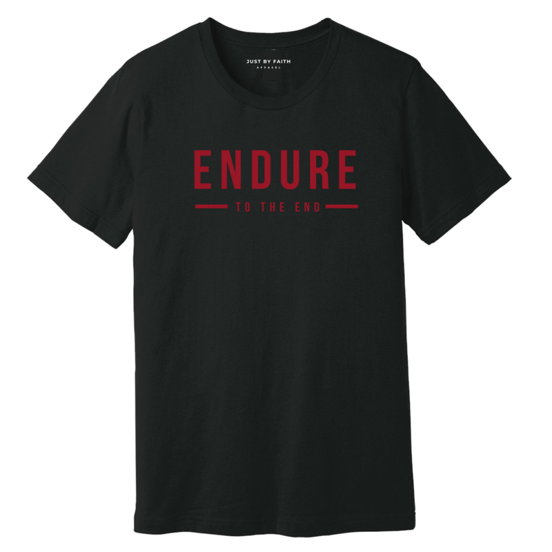 Endure to the End T-Shirt