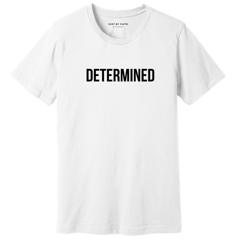 Determined T-Shirts