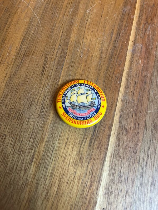 1938 First Swedish Settlement In America 300 Year Anniversary Pin