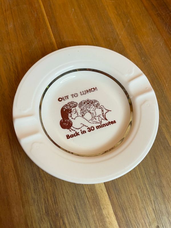 Out To Lunch Adult Humor Ashtray