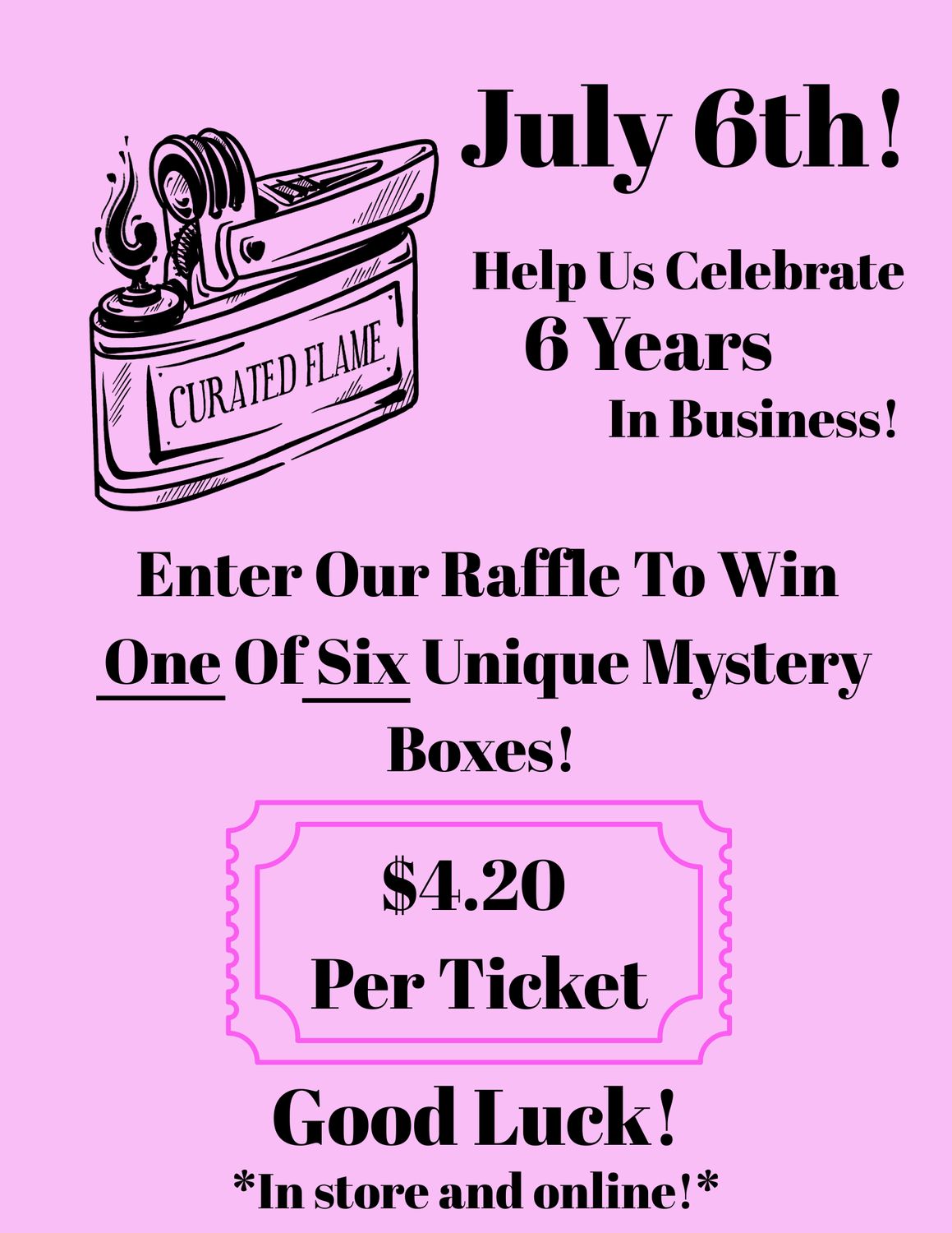 6 YEARS! 6 WINNERS! RAFFLE TICKET
