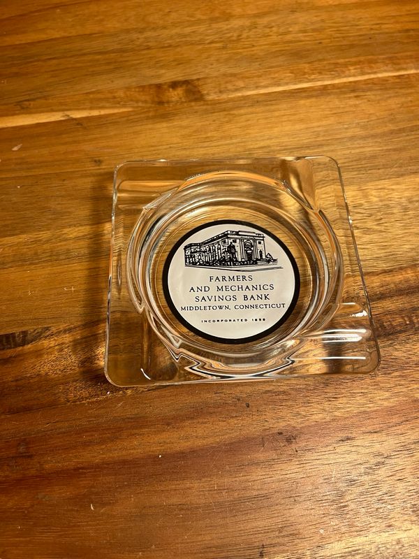 Farmers &amp; Mechanics Savings Bank Middletown CT Ashtray