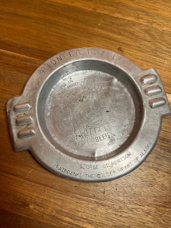 Pioneer Hotel George Gilbertson Fairbanks The Golden Heart Of Alaska Metal Nude Pinup Ashtray