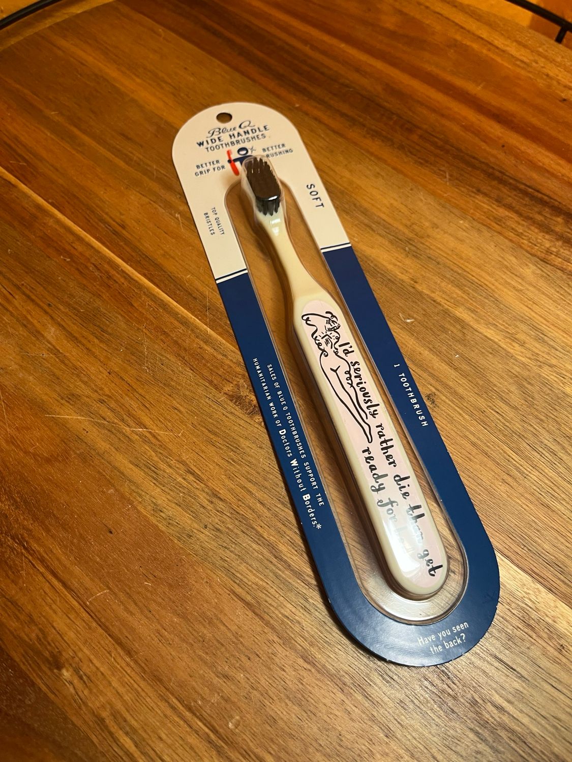 I’d Rather Die Than Get Ready For Bed Toothbrush