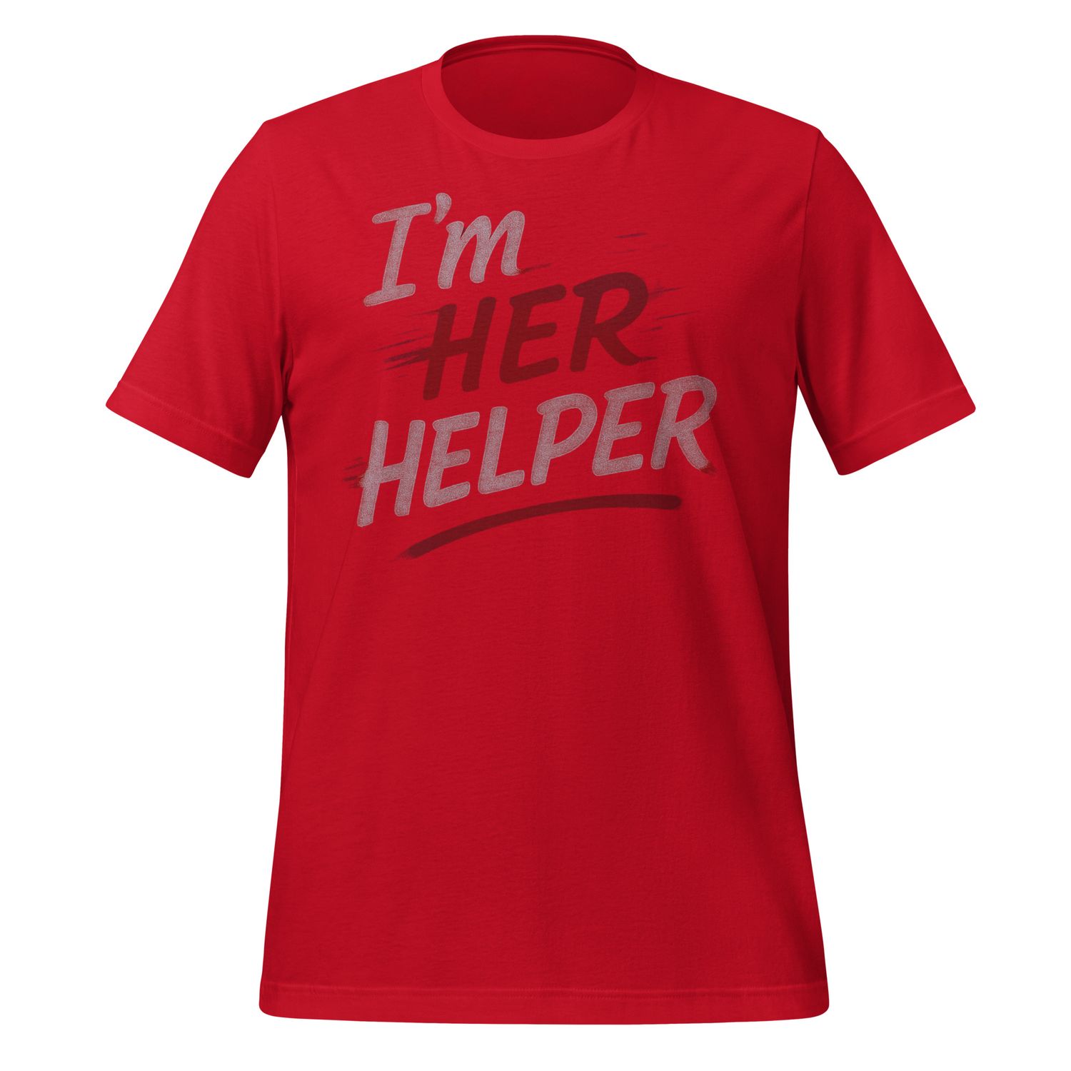 I&#39;m Her Unisex t-shirt